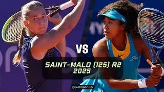 Saint-Malo (125) 2025 R2: Diane Parry vs. Naomi Osaka [2/WC] Highlights