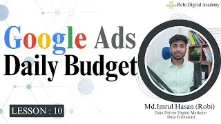 #010 Google Ads Daily Budget | Average Daily Budget | Google Ads Basic to Advance in Bangla