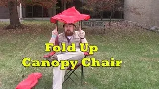 Fold Up Chair With Canopy Review - Bring Your Own Shade