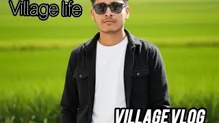 Village life is very good life 