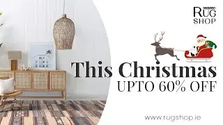 🎄 Rugshop.ie Christmas Sale &ndash; Up to 60% OFF on Stunning Rugs! 🎁