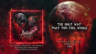 One Up Official Lyric Video - Angry At the World