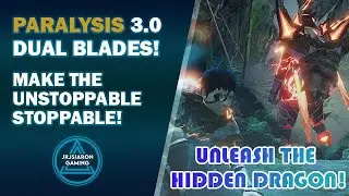 【Monster Hunter Rise】Paralyzer Dual Blades - Raging Claws, Valstrax, and Rampage - MHRise 3.0
