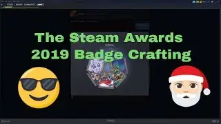 The Steam Awards 2019 Badge Level 2 Badge Crafting