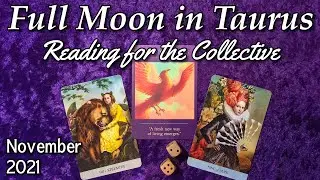 FULL MOON IN TAURUS 🌝 November 19, 2021✨ Reading & Light Language Activation for the Collective✨