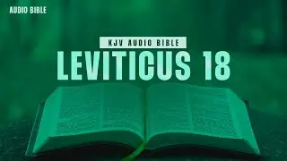 LEVITICUS 18 | KING JAMES VERSION | ENGLISH AUDIO BIBLE | THE BIBLE LIVE 24X7