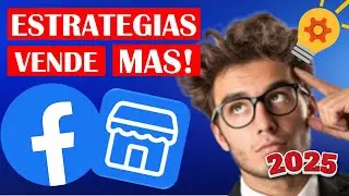 Estrategias para VENDER MAS en Facebook Marketplace