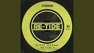 Gipsy Woman (Re-Tide's Disco Situation)