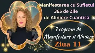 De ce NU funcționează Manifestarea pentru tine - Ziua 11