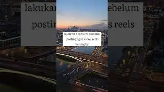 gunakan 5 cara ini agar views reels mu meninggalkan