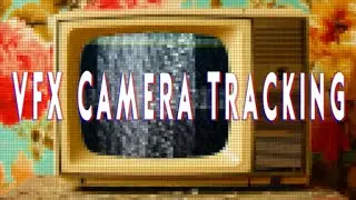 VFX Camera Tracking