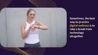 Digital Wellness: The Key to a Healthier You