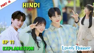 Part 6: Lovely Runner Ep 11 Explained in Hindi , Time Travel Romance Unraveled! 😍⏳.