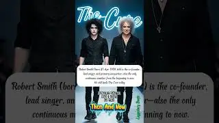 The Cure Then & Now &ndash; A Journey Through Gothic Rock Legends 🎶 #nostalgia #nostalgic #80s #70s