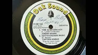 Junior Brown/Captain Sinbad - Time Is Getting Hot/Hotter Reggae Music