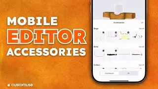 How to use Accessories in Customuse Mobile Editor 2025 (Step-by-Step)
