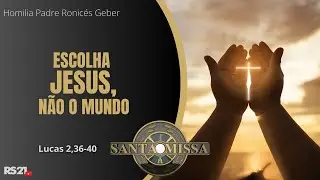 Homilia Diária | Escolha Jesus, não o mundo | Rede Século 21