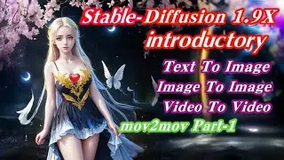 【Eai-001】text to image|image to image|video to video|StabelDiffusion Getting Started|mov2mov(part-1)