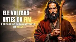Por Que o Profeta Elias Deve Voltar Antes do Fim dos Tempos?  Profecias B&iacute;blicas Reveladas