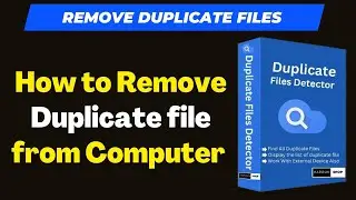 How to Remove Duplicate File from Your Computer