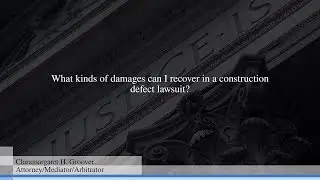 What kinds of damages can I recover in a construction defect lawsuit?