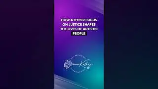 Hyper Focus on Justice and Fairness as an Autistic Person #autismsigns