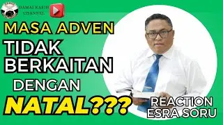 Masa Advent tidak berkaitan dengan Natal??? @EsraAlfredSoru, live#172, -12-2025