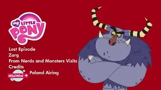 (Fake) My Little Pony Lost Episode: Zarg From Nerds and Monsters Visits Credits (MiniMini+ Airing)