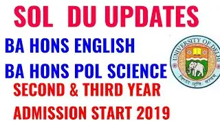 DU SOL SECOND YEAR ADMISSION 2019!! DU SOL THIRD YEAR ADMISSION 2019