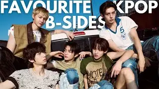 OUR FAVOURITE KPOP B-SIDES