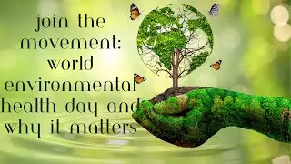 🌎 World Environmental Health Day: Quick Lecture |  #healthandsafety  #WorldEnvironmentalHealthDay