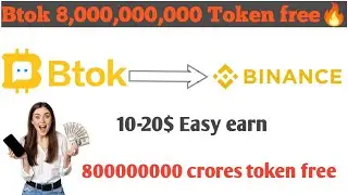 Btok 8,000,000,000 Lifi token free. Big project big partner. Easy earn money free 10$-20$