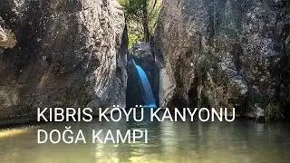 Kıbrıs Köyü Kanyon 08.07.2025 Cyprus Village Kanyon