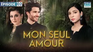 MON SEUL AMOUR - &Eacute;pisode 2 - Serie Indienne en Francais