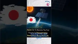 JAPAN PREPARES TO TRANSMIT SOLAR POWER FROM SPACE TO EARTH | Quriodex