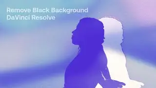 How to Remove Backgrounds in DaVinci Resolve