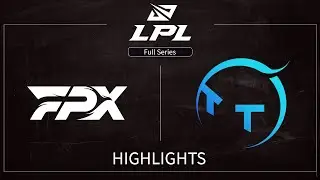 [HIGHLIGHTS] FPX vs TT | LPL Summer 2023 | 29 May 2023