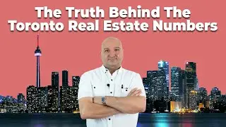The Truth Behind The Toronto Real Estate Numbers - July 14