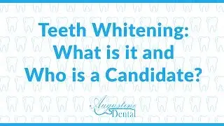 Teeth Whitening: What is it and Who is a Candidate?