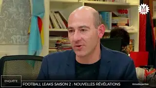 Football Leaks &laquo;&nbsp;Le football est un monde qui fonctionne en vase clos &raquo;