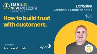 How to Build Trust with Customers - Email Never Sleeps Episode 25