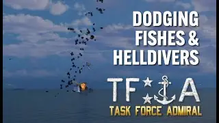 Task Force Admiral - Dodging Fishes & Helldivers (Nov 22 Devlog)