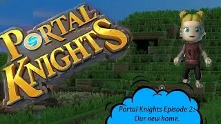 ❄ Holly Huntress playing Portal Knights, Episode 2: Our new home, new updated version.