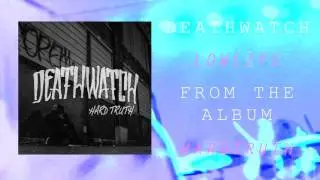 DEATHWATCH - Lowlife (Official Stream)