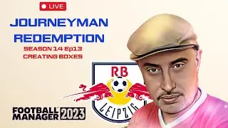 |Journeyman Redemption SAVING LEIPZIG MAKING A BOX- Ep12 |  #FM23