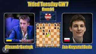 🇺🇦 Olexandr Bortnyk vs Jan-Krzysztof Duda 🇵🇱 | TITLED TUESDAY GW 7 | Round 4
