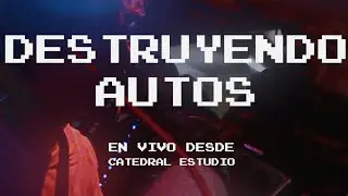 Destruyendo Autos - En Vivo @ Estudios Catedral (25/05/25)