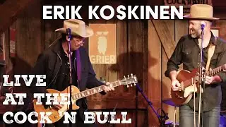 Erik Koskinen - Six Pack of Beer and a Pack of Cigarettes - Live at the Cock N' Bull Restaurant