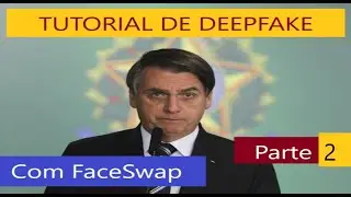 Curso Tutorial de #DeepFake com Faceswap (em Português) para Iniciantes: Parte 2