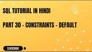 Part 30   Constraints   Default